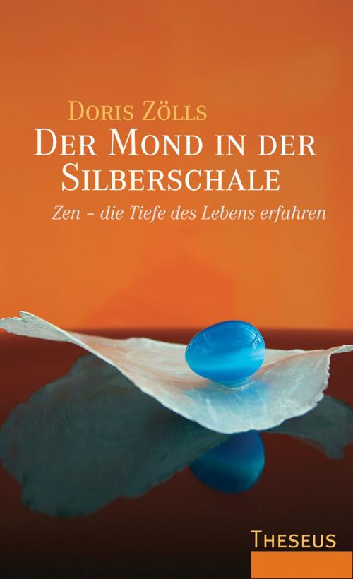 Cover of the book Der Mond in der Silberschale by Doris Zölls, Theseus Verlag