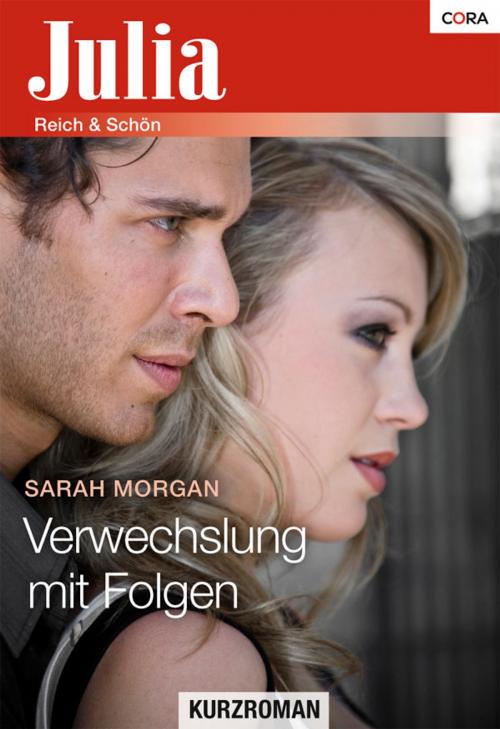 Cover of the book Verwechslung mit Folgen by Sarah Morgan, CORA Verlag