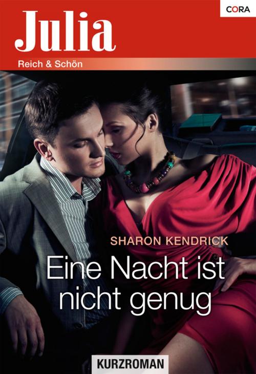 Cover of the book Eine Nacht ist nicht genug by Sharon Kendrick, CORA Verlag