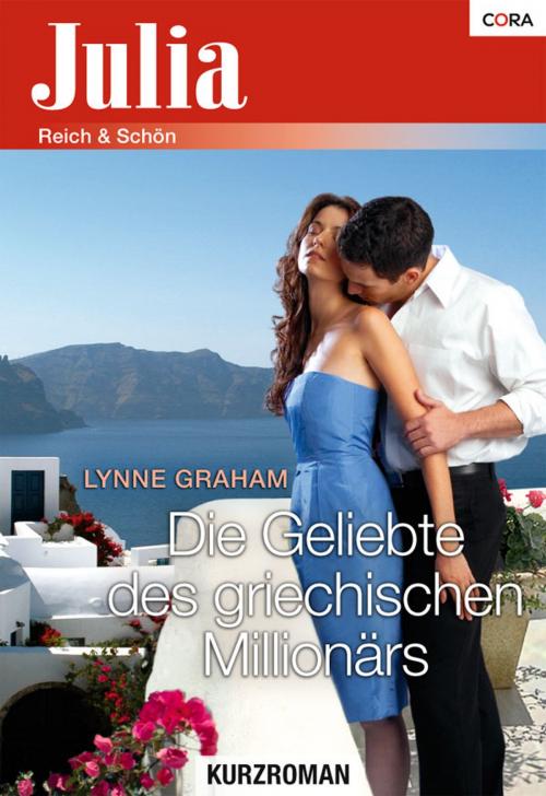 Cover of the book Die Geliebte des griechischen Millionärs by Lynne Graham, CORA Verlag
