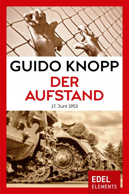 Cover of the book Der Aufstand by Guido Knopp, Edel Elements