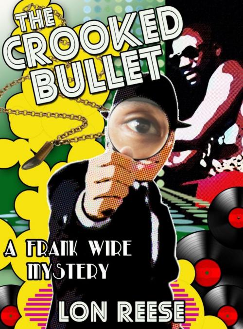 Cover of the book The Crooked Bullet by Rotimi Ogunjobi, Lon Reese, xceedia publishing