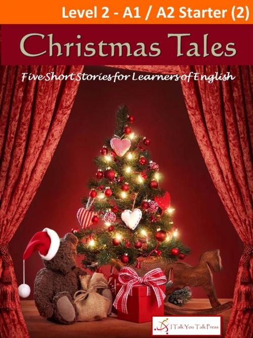 Cover of the book Christmas Tales by I Talk You Talk Press, I Talk You Talk Press