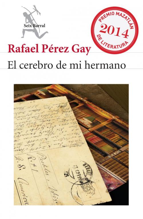 Cover of the book El cerebro de mi hermano by Rafael Pérez Gay, Grupo Planeta - México