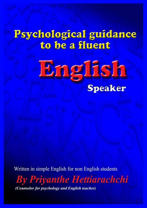 Cover of the book Psychological guidance to be a fluent English Speaker by Priyantha Hettiarachchi, booksmango