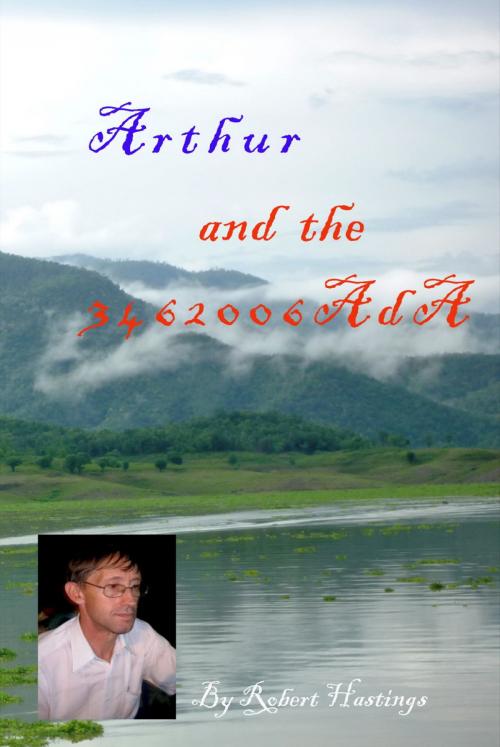 Cover of the book Arthur and the 3462006AdA by Robert Hastings, booksmango