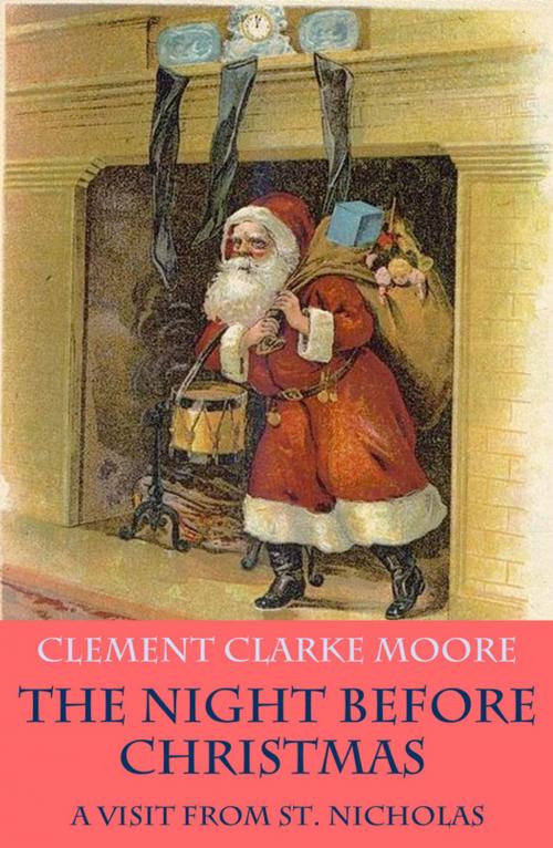 Cover of the book The Night before Christmas - or A Visit from St. Nicholas (with the original illustrations by Jessie Willcox Smith) by Clement Clarke Moore, e-artnow