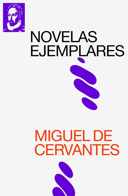 Cover of the book Novelas Ejemplares by Miguel de Cervantes, e-artnow ebooks