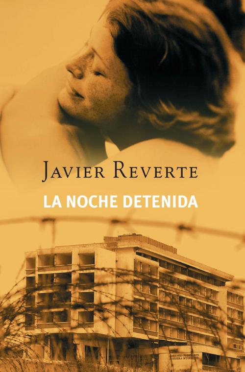 Cover of the book La noche detenida by Javier Reverte, Penguin Random House Grupo Editorial España
