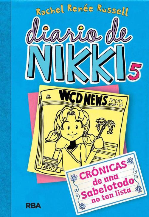 Cover of the book Diario de Nikki 5 by Rachel Renée  Russell, Molino