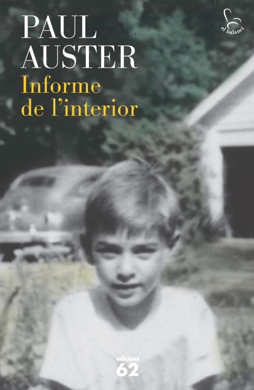 Cover of the book Informe de l'interior by Paul Auster, Grup 62