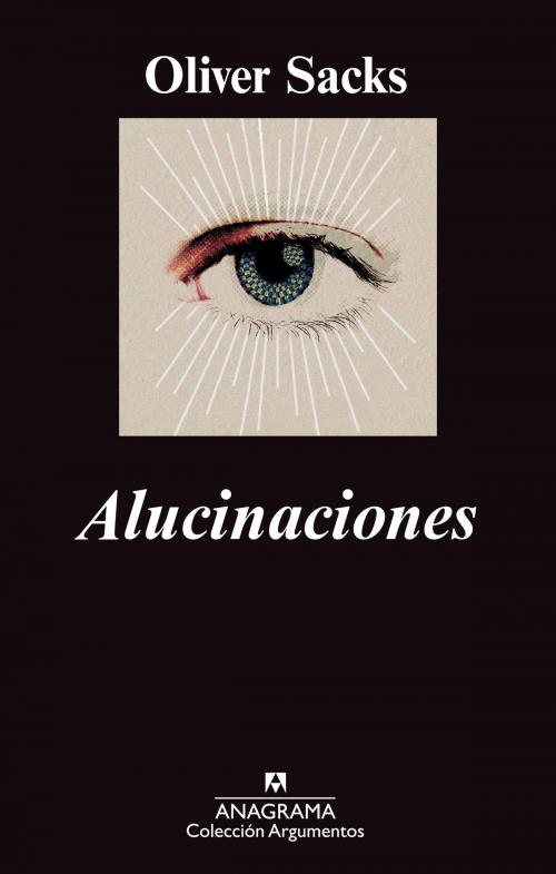 Cover of the book Alucinaciones by Oliver Sacks, Editorial Anagrama