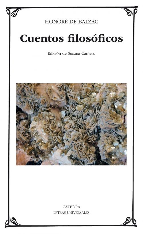 Cover of the book Cuentos filosóficos by Honoré de Balzac, Susana Cantero, Ediciones Cátedra