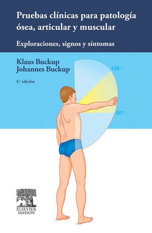Cover of the book Pruebas clínicas para patología ósea, articular y muscular by Klaus Buckup, Johannes Buckup, Elsevier Health Sciences