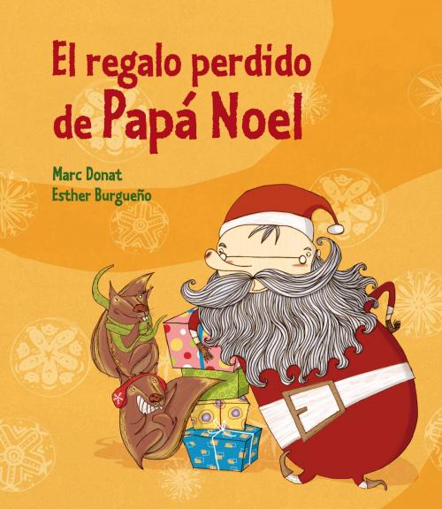 Cover of the book El regalo perdido de Papá Noel by Esther Burgueño, Marc Donat Balcells, Penguin Random House Grupo Editorial España