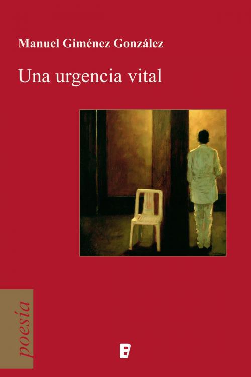 Cover of the book Una urgencia vital by Manuel Gimenez Gonzalez, Penguin Random House Grupo Editorial España