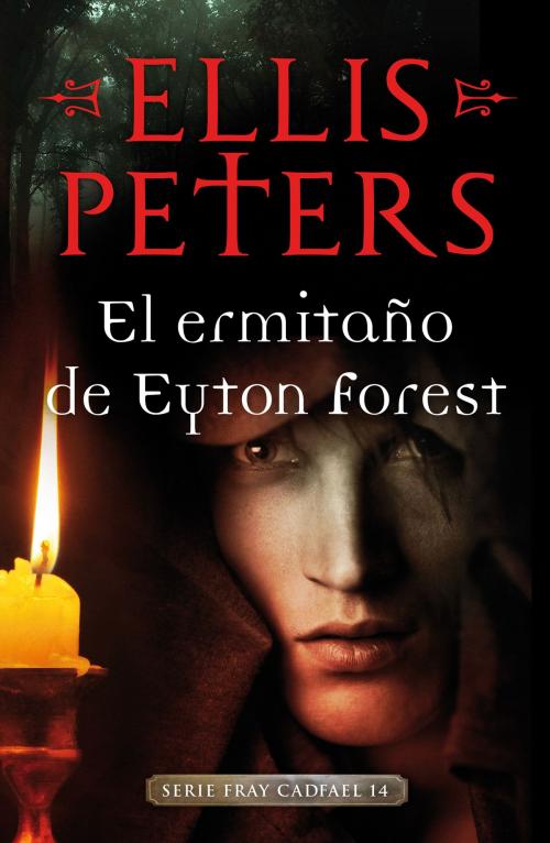 Cover of the book El ermitaño de Eyton Forest (Fray Cadfael 14) by Ellis Peters, Penguin Random House Grupo Editorial España