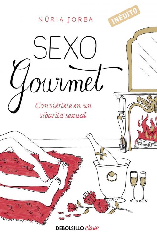 Cover of the book Sexo gourmet by Núria Jorba, Penguin Random House Grupo Editorial España