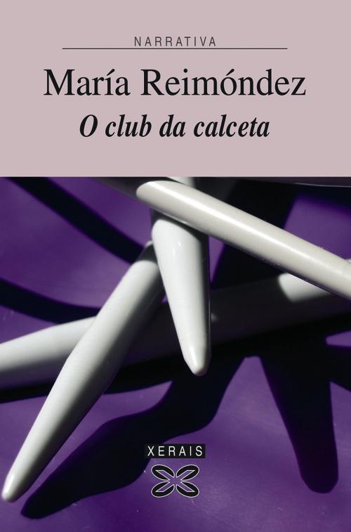 Cover of the book O club da calceta by María Reimóndez, Edicións Xerais