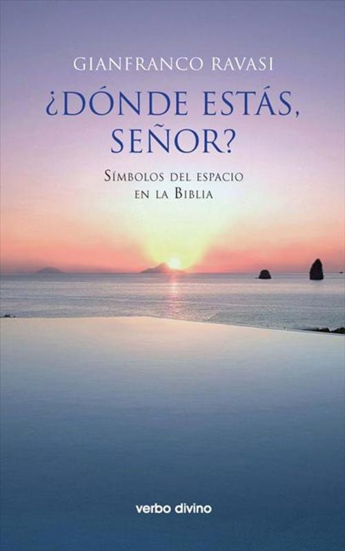 Cover of the book ¿Dónde estás, Señor? by Gianfranco Ravasi, Verbo Divino