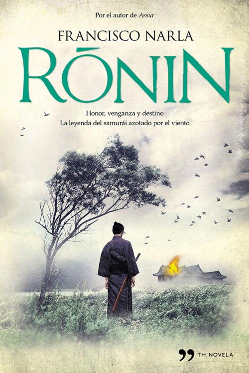 Cover of the book Ronin by Francisco Narla, Grupo Planeta