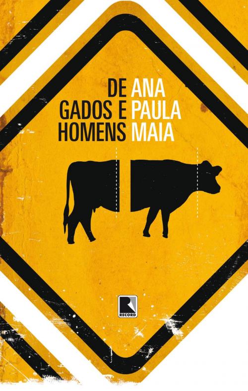Cover of the book De gados e homens by Ana Paula Maia, Record