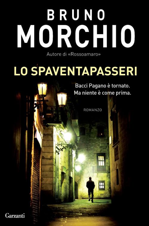 Cover of the book Lo spaventapasseri by Bruno Morchio, Garzanti