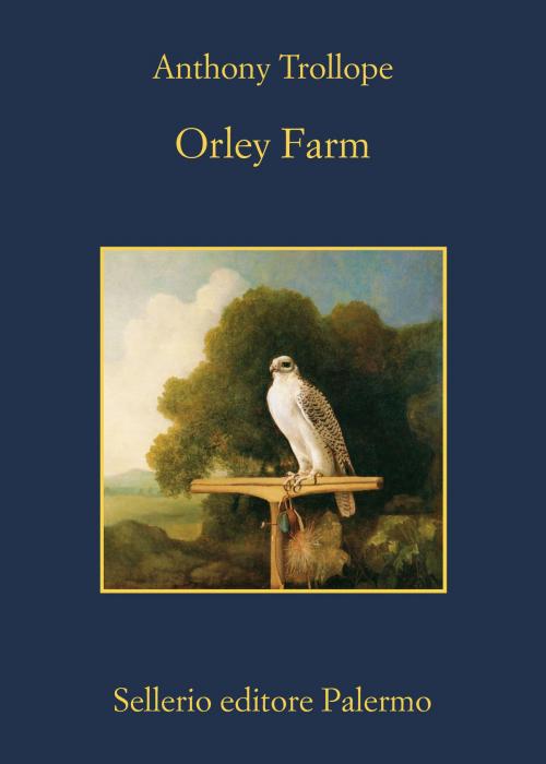 Cover of the book Orley Farm by Anthony Trollope, Sellerio Editore