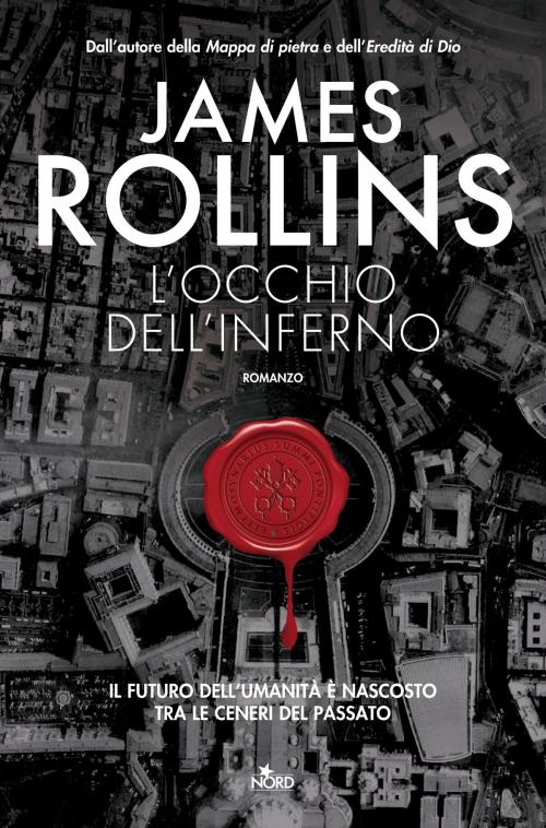 Cover of the book L'occhio dell'inferno by James Rollins, Casa editrice Nord