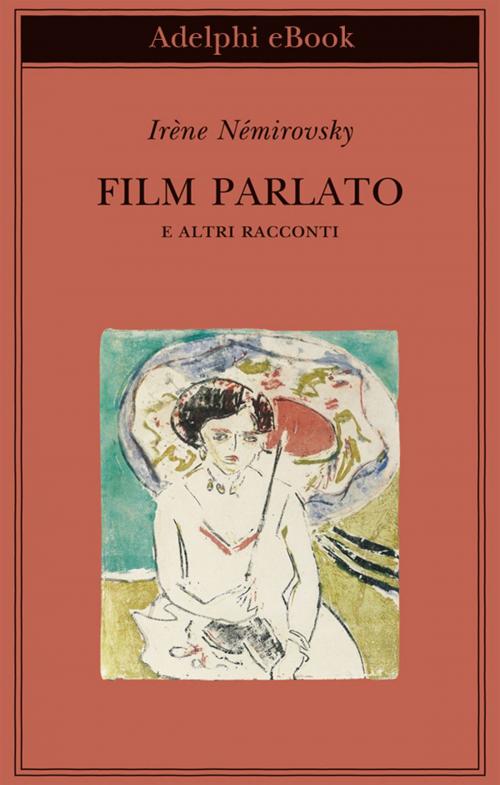 Cover of the book Film parlato by Irène Némirovsky, Adelphi