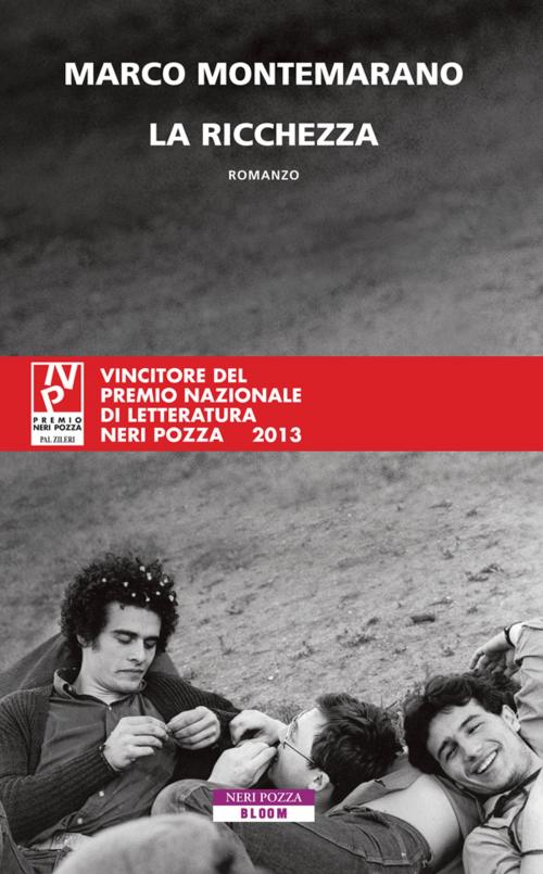 Cover of the book La ricchezza by Marco Montemarano, Neri Pozza
