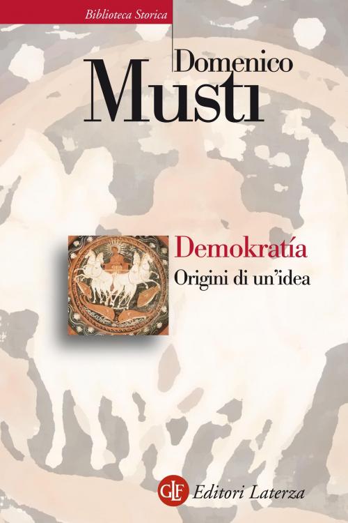 Cover of the book Demokratía by Domenico Musti, Editori Laterza