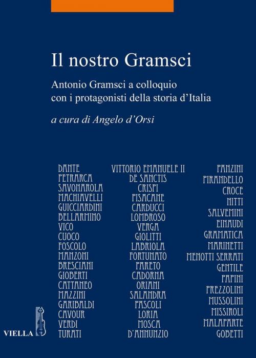 Cover of the book Il nostro Gramsci by Autori Vari, Viella Libreria Editrice