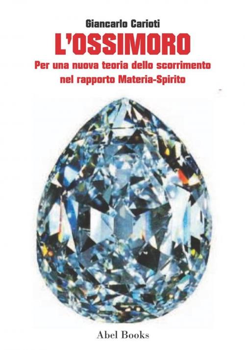 Cover of the book L’ossimoro by Giancarlo Carioti, Abel Books