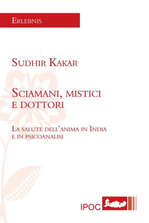 Cover of the book Sciamani, mistici e dottori by Sudhir Kakar, IPOC Italian Path of Culture