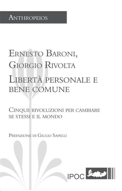 Cover of the book Libertà personale e bene comune by Ernesto Baroni, Giorgio Rivolta, IPOC Italian Path of Culture