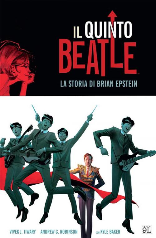 Cover of the book Il quinto Beatle. Edizione Deluxe (9L) by Vivek J. Tiwary, Andrew C. Robinson, Kyle Baker, Panini Spa - Socio Unico