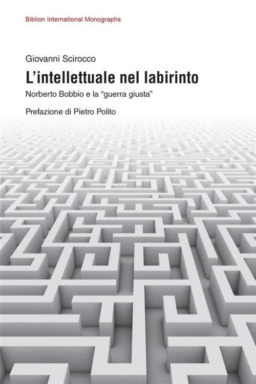 Cover of the book L'intellettuale nel labirinto by Giovanni Scirocco, Biblion Edizioni