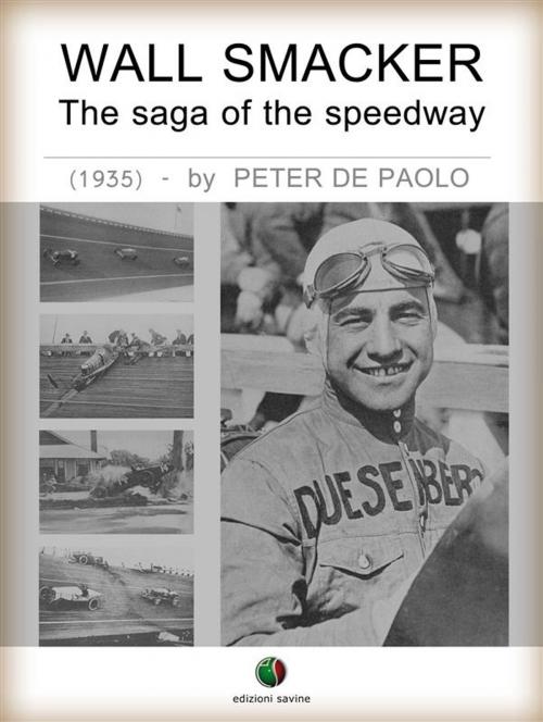 Cover of the book Wall Smacker - The saga of the speedway by Peter De Paolo, Edizioni Savine