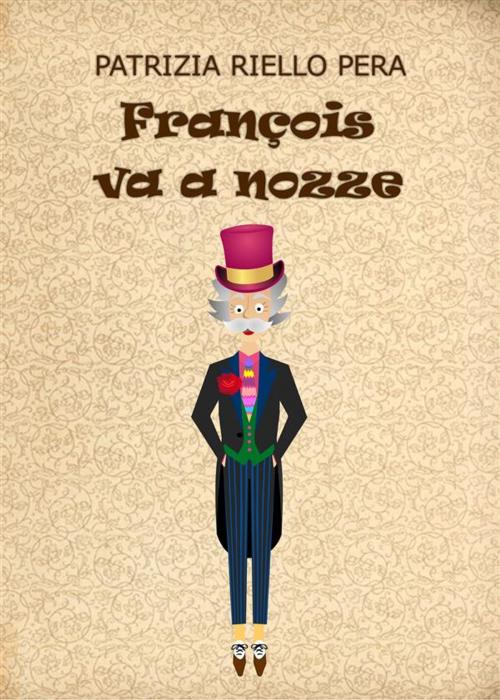 Cover of the book François va a nozze by Patrizia Riello Pera, CoreBook
