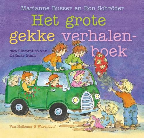 Cover of the book Het grote gekke verhalenboek by Marianne Busser, Ron Schröder, Uitgeverij Unieboek | Het Spectrum