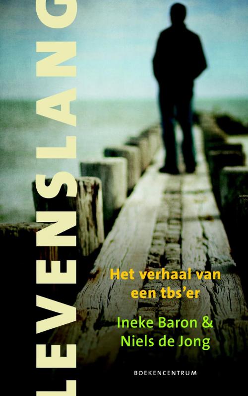 Cover of the book Levenslang by Ineke Baron, Niels de Jong, VBK Media