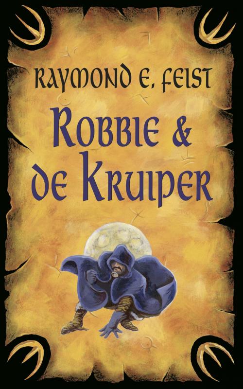Cover of the book Robbie en de kruiper by R. Feist, Luitingh-Sijthoff B.V., Uitgeverij