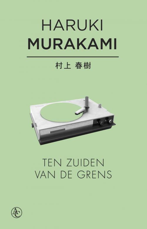Cover of the book Ten zuiden van de grens by Haruki Murakami, Atlas Contact, Uitgeverij