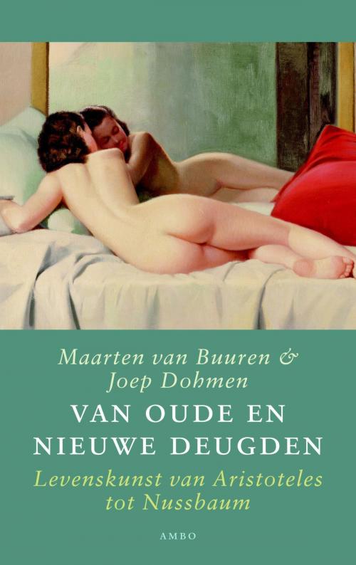 Cover of the book Van oude en nieuwe deugden by Joep Dohmen, Maarten van Buuren, Ambo/Anthos B.V.