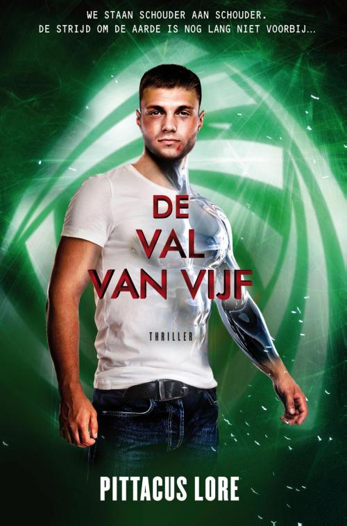 Cover of the book De val van Vijf by Pittacus Lore, Bruna Uitgevers B.V., A.W.
