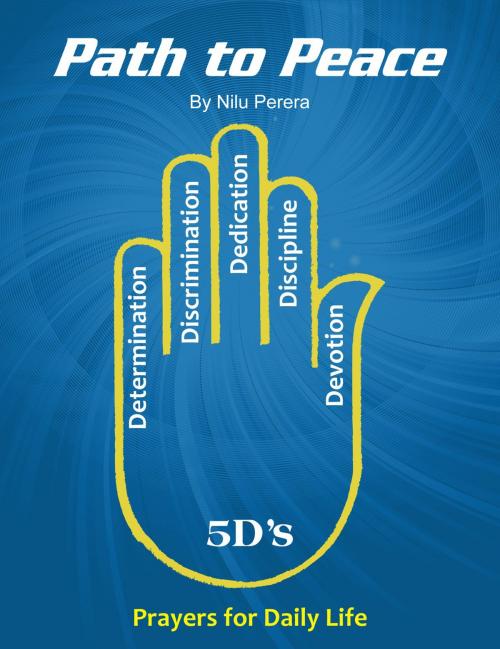 Cover of the book Path To Peace: Prayers For Daily Life by Nilu Perera, Sri Sathya Sai Sadhana Trust, Publications Division
