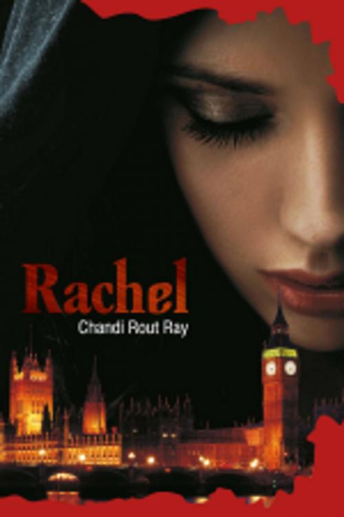 Cover of the book Rachel by Chandi Rout Ray, Leadstart Publishing Pvt Ltd