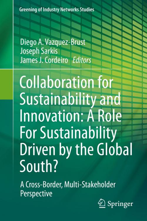 Cover of the book Collaboration for Sustainability and Innovation: A Role For Sustainability Driven by the Global South? by , Springer Netherlands