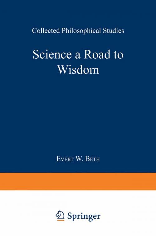 Cover of the book Science a Road to Wisdom by Evert Willem Beth, Springer Netherlands